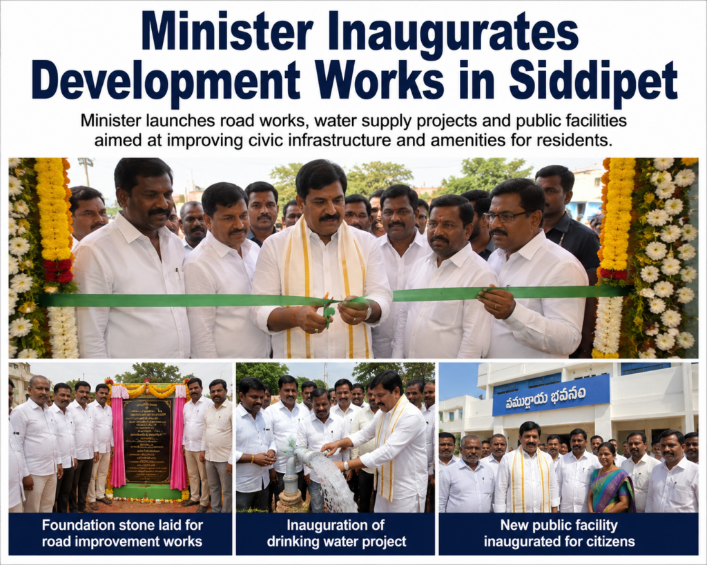 Minister Inaugurates Development Works in Siddipet chatgpt image jun 23, 2026, 09 30 37 am
